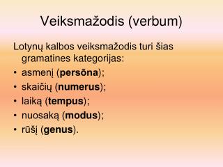 Veiksmažodis ( verbum )