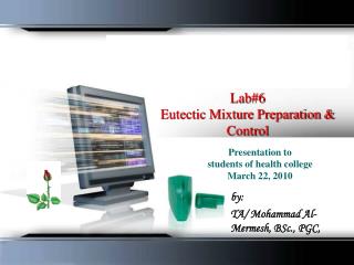 Lab #6 Eutectic Mixture Preparation &amp; Control