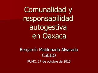 Comunalidad y responsabilidad autogestiva en Oaxaca