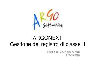 ARGONEXT Gestione del registro di classe II