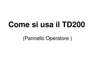 (Pannello Operatore )