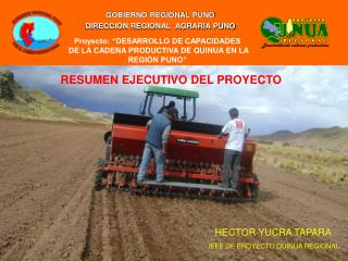 Proyecto: “DESARROLLO DE CAPACIDADES DE LA CADENA PRODUCTIVA DE QUINUA EN LA REGIÓN PUNO”