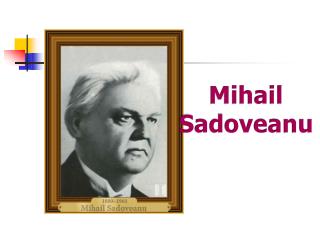 Mihail Sadoveanu