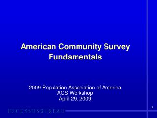 American Community Survey Fundamentals