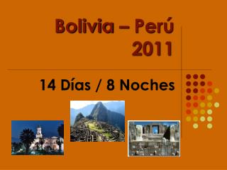 Bolivia – Perú 2011