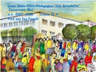 Liceo Socio-Psico-Pedagogico “San Benedetto” Conversano (Ba)