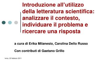 a cura di Erika Milanesio, Carolina Dello Russo Con contributi di Gaetano Grillo