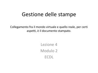 Lezione 4 Modulo 2 ECDL