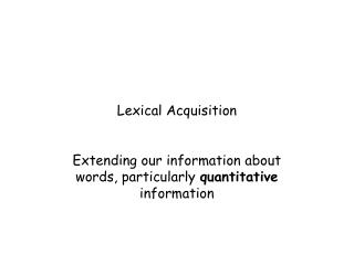 Lexical Acquisition