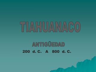 TIAHUANACO