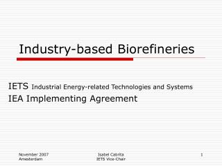 Industry-based Biorefineries