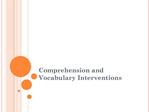 Comprehension and Vocabulary Interventions