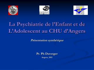 La Psychiatrie de l’Enfant et de L’Adolescent au CHU d’Angers