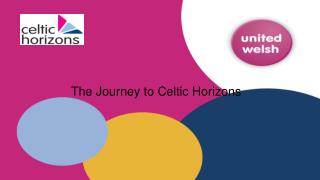 The Journey to Celtic Horizons