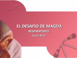 EL DESAFÍO DE MAGDA