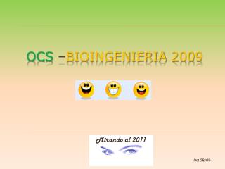 OCS – Bioingenieria 2009