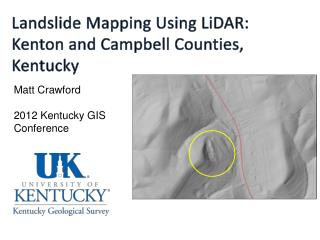 Landslide Mapping Using LiDAR : Kenton and Campbell Counties, Kentucky