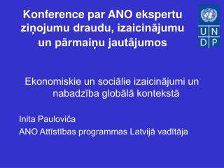 Konference par ANO ekspertu ziņojumu draudu, izaicinājumu un pārmaiņu jautājumos