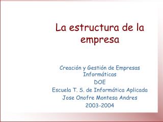 La estructura de la empresa