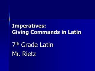Imperatives: Giving Commands in Latin