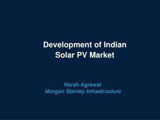 Development of Indian Solar PV Market