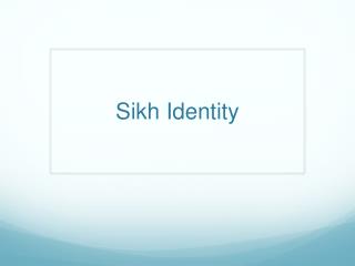 Sikh Identity