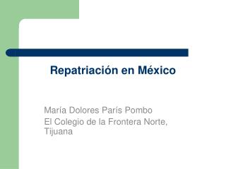 Repatriación en México