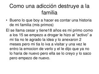 Como una adicción destruye a la familia