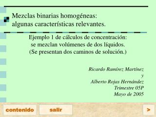 Mezclas binarias homogéneas: algunas características relevantes.