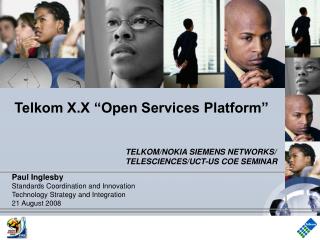 Telkom X.X “Open Services Platform”