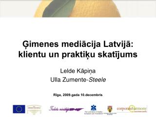 Ģimenes mediācija Latvijā: klientu un praktiķu skatījums