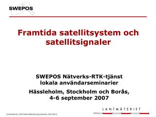 Framtida satellitsystem och satellitsignaler