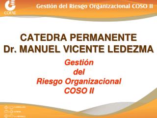 CATEDRA PERMANENTE Dr. MANUEL VICENTE LEDEZMA