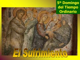 5º Domingo del Tiempo Ordinario