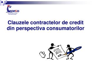 Clauzele contractelor de credit din perspectiva consumatorilor