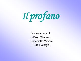 Il profano