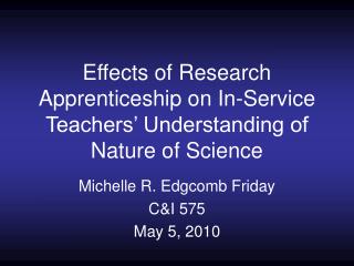 Effects of Research Apprenticeship on In-Service Teachers’ Understanding of Nature of Science