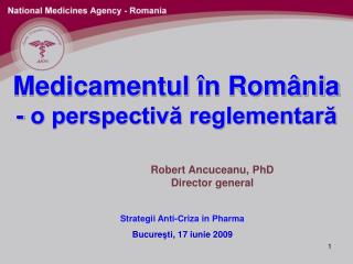 Medicamentul în România - o perspectivă reglementară