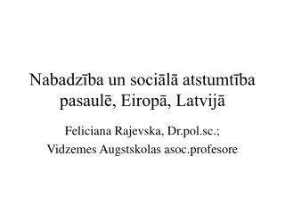 Nabadzība un sociālā atstumtība pasaulē, Eiropā, Latvijā