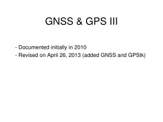 GNSS &amp; GPS III