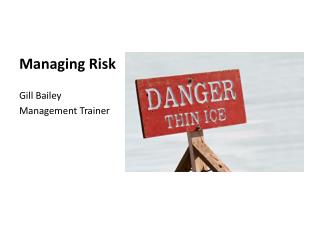 Managing Risk