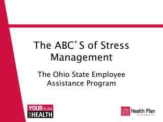 The ABC ’ S of Stress Management