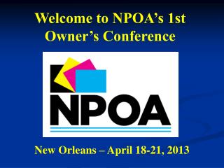 Welcome to NPOA’s 1st Owner’s Conference