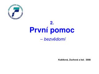 2. První pomoc – bezvědomí