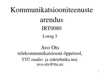 Kommunikatsiooniteenuste arendus IRT0080