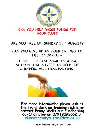CAN YOU HELP RAISE FUNDS FOR YOUR CLUB? ARE YOU FREE ON SUNDAY 11 TH AUGUST?
