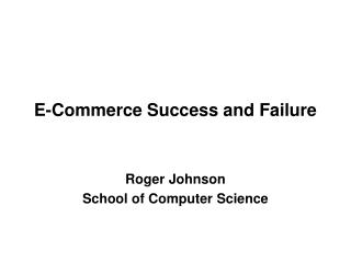 E-Commerce Success and Failure