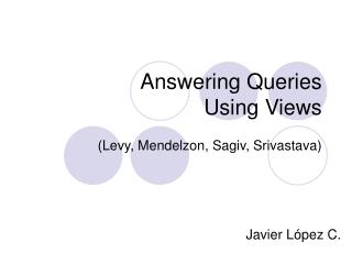 Answering Queries Using Views