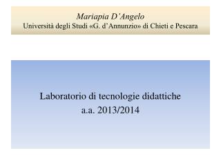 Mariapia D’Angelo Università degli Studi «G. d’Annunzio» di Chieti e Pescara