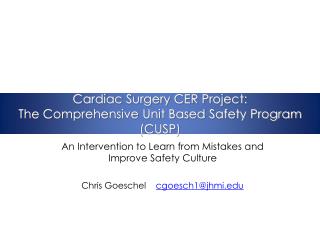 Cardiac Surgery CER Project: The Comprehensive Unit Based Safety Program (CUSP)